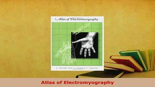 PDF  Atlas of Electromyography Read Online