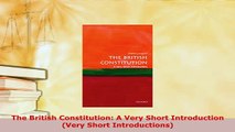 PDF  The British Constitution A Very Short Introduction Very Short Introductions  Read Online