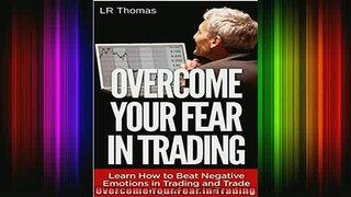 READ book  Overcome Your Fear in Trading Full EBook