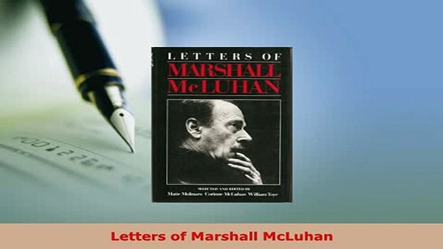 PDF Letters of Marshall McLuhan Free Books