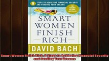 READ book  Smart Women Finish Rich 9 Steps to Achieving Financial Security and Funding Your Dreams Full Free