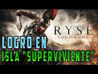 Ryse Son Of Rome Logros Resistencia Isla "Superviviente"