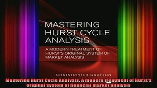 READ book  Mastering Hurst Cycle Analysis A modern treatment of Hursts original system of financial Full Free
