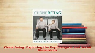 PDF  Clone Being Exploring the Psychological and Social Dimensions PDF Online