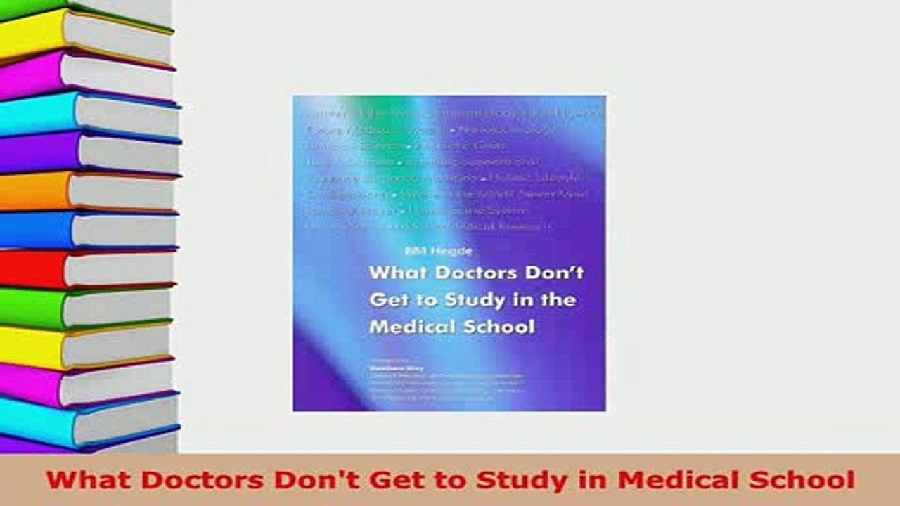 Download  What Doctors Dont Get to Study in Medical School Read Online