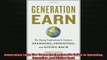 READ FREE Ebooks  Generation Earn The Young Professionals Guide to Spending Investing and Giving Back Online Free