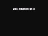 Download Vagus Nerve Stimulation PDF Online