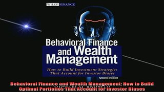 FREE EBOOK ONLINE  Behavioral Finance and Wealth Management How to Build Optimal Portfolios That Account for Online Free
