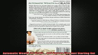 READ book  Automatic Wealth for Grads and Anyone Else Just Starting Out Full EBook