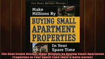 READ book  The Real Estate Recipe Make Millions by Buying Small Apartment Properties in Your Spare Full Free