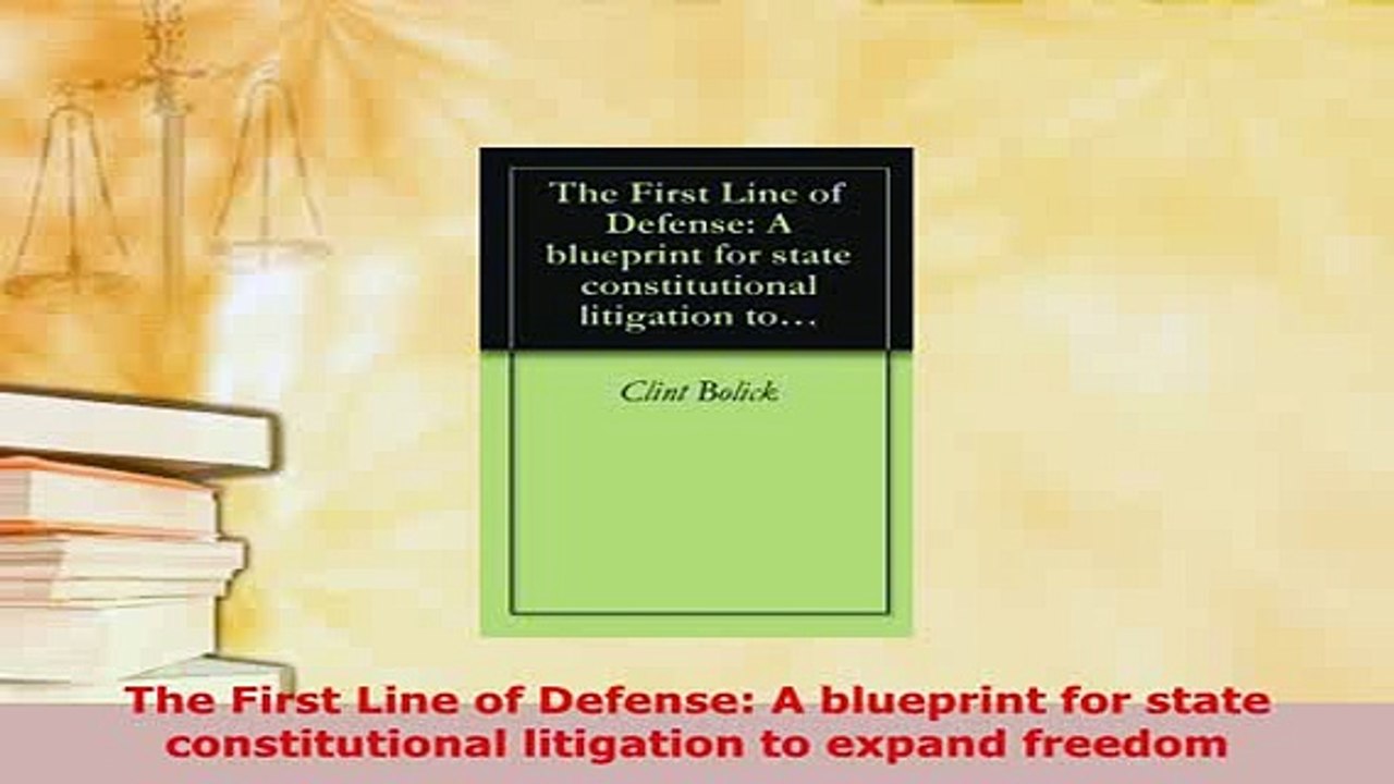 Download  The First Line of Defense A blueprint for state constitutional litigation to expand  EBook