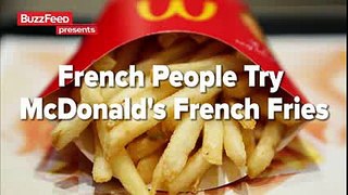 French People Try American McDonald’s French Fries For The First Time