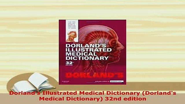 PDF Dorlands Illustrated Medical Dictionary Dorlands Medical Dictionary 32nd edition Download Full Ebook