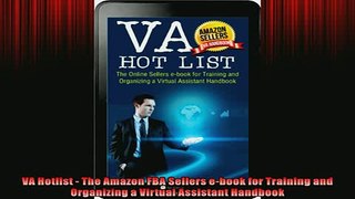 FREE DOWNLOAD  VA Hotlist  The Amazon FBA Sellers ebook for Training and Organizing a Virtual Assistant  DOWNLOAD ONLINE