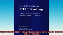 READ book  High Probability ETF Trading 7 Professional Strategies To Improve Your ETF Trading Full EBook