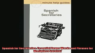 FREE DOWNLOAD  Spanish for Secretaries Essential Power Words and Phrases for Workplace Survival  DOWNLOAD ONLINE