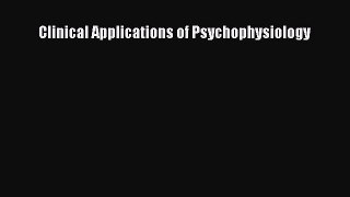[PDF] Clinical Applications of Psychophysiology Read Full Ebook