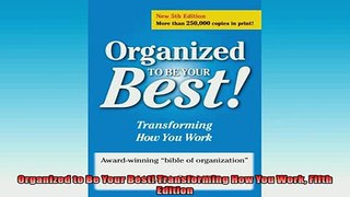 READ PDF DOWNLOAD   Organized to Be Your Best Transforming How You Work Fifth Edition  FREE BOOOK ONLINE