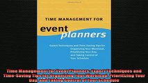 FREE DOWNLOAD  Time Management for Event Planners Expert Techniques and TimeSaving Tips for Organizing READ ONLINE