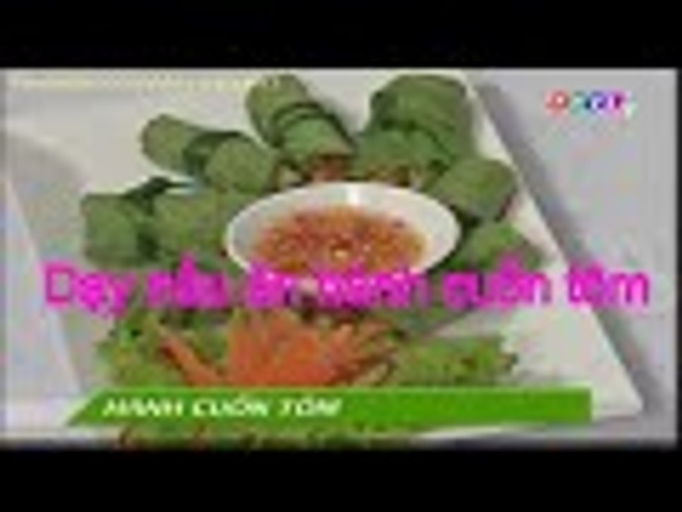 Video Dạy nấu ăn  hành cuốn tôm