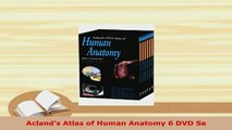PDF  Aclands Atlas of Human Anatomy 6 DVD Se Read Full Ebook