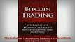 READ book  Bitcoin Trading Your Complete Beginners Guide to Bitcoin Trading and Investing Free Online