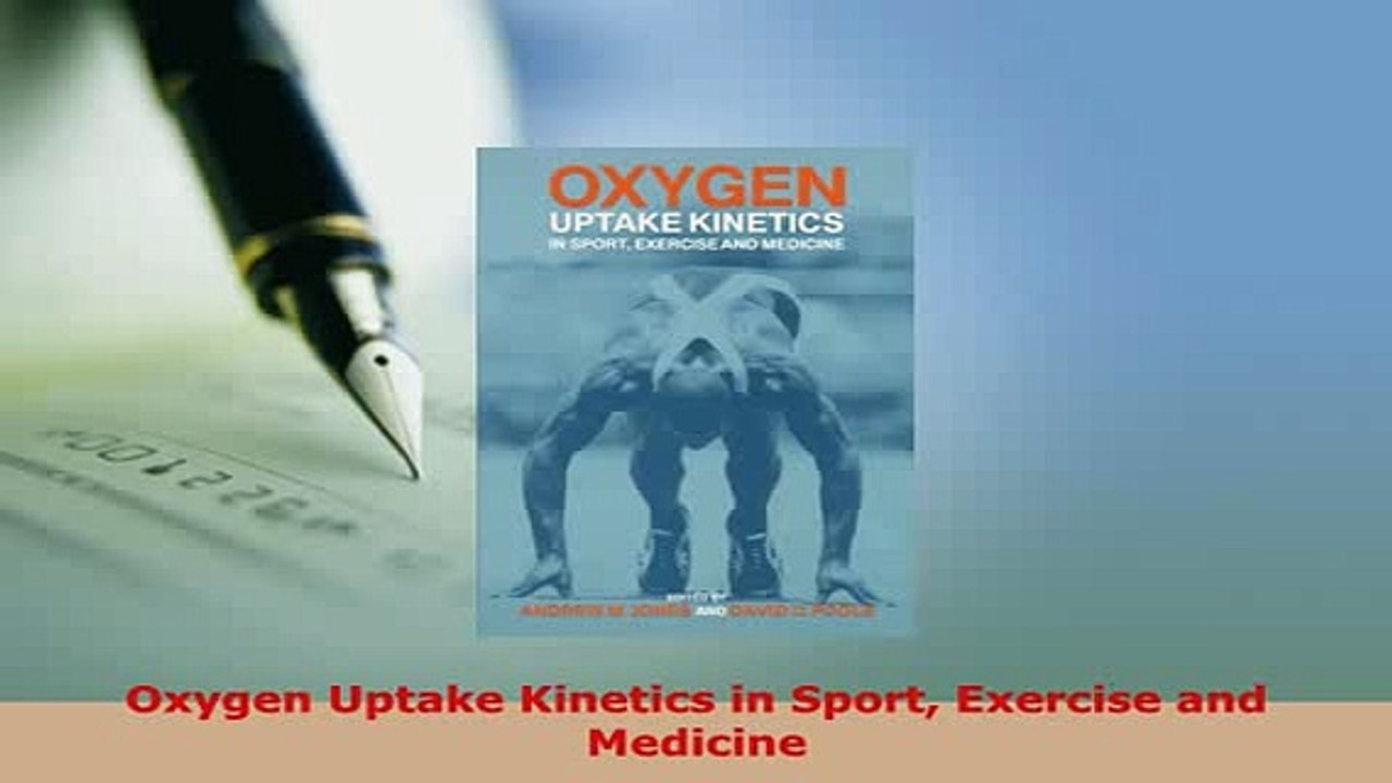 PDF  Oxygen Uptake Kinetics in Sport Exercise and Medicine Free Books