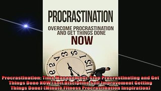 READ book  Procrastination Time Management Stop Procrastinating and Get Things Done NOW Self  DOWNLOAD ONLINE