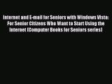 Read Internet and E-mail for Seniors with Windows Vista: For Senior Citizens Who Want to Start