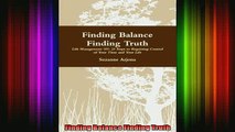 FREE PDF  Finding Balance Finding Truth READ ONLINE