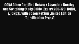 Read CCNA Cisco Certified Network Associate Routing and Switching Study Guide (Exams 200-120