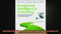 READ book  Emotional Intelligence Coaching Improving Performance for Leaders Coaches and the  FREE BOOOK ONLINE