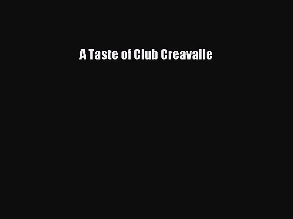 Read A Taste of Club Creavalle Ebook Free
