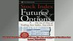 FREE EBOOK ONLINE  Stock Index Futures  Options The Ins and Outs of Trading Any Index Anywhere Free Online