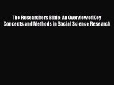 [PDF] The Researchers Bible: An Overview of Key Concepts and Methods in Social Science Research