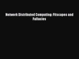 [PDF] Network Distributed Computing: Fitscapes and Fallacies [Read] Online