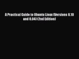 [Read PDF] A Practical Guide to Ubuntu Linux (Versions 8.10 and 8.04) (2nd Edition) Ebook Free
