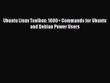 [Read PDF] Ubuntu Linux Toolbox: 1000  Commands for Ubuntu and Debian Power Users Ebook Online