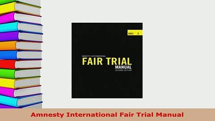 PDF  Amnesty International Fair Trial Manual Free Books