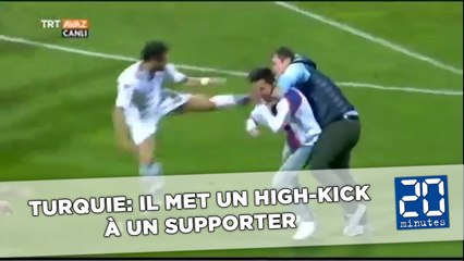 Turquie: Il met un high-kick à un supporter