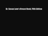 Read Dr. Susan Love's Breast Book Fifth Edition PDF Free