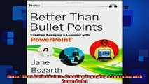 FREE PDF  Better Than Bullet Points Creating Engaging eLearning with PowerPoint READ ONLINE