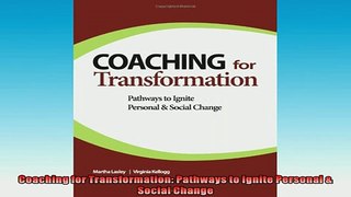 EBOOK ONLINE  Coaching for Transformation Pathways to Ignite Personal  Social Change  BOOK ONLINE
