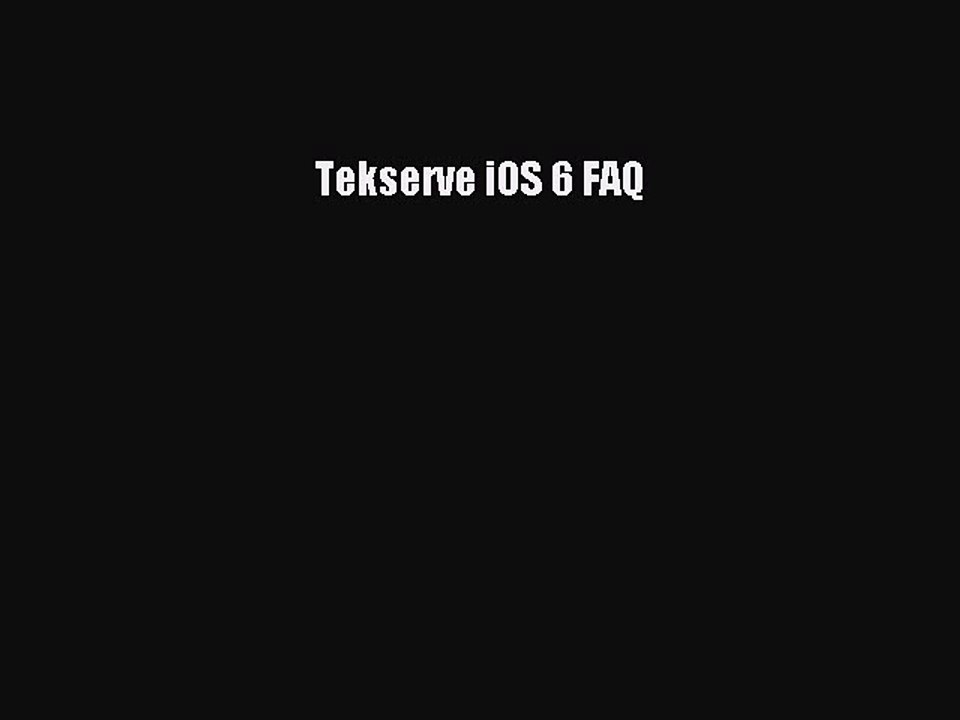 [Read PDF] Tekserve iOS 6 FAQ Ebook Online