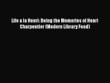 [PDF] Life a la Henri: Being the Memories of Henri Charpentier (Modern Library Food) [Download]