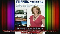 READ book  Flipping Confidential The Secrets of Renovating Property for Profit In Any Market Online Free