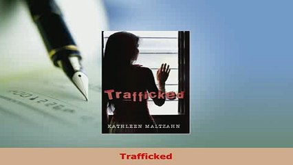 PDF  Trafficked Free Books