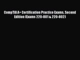 Read CompTIA A  Certification Practice Exams Second Edition (Exams 220-801 & 220-802) Ebook