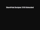 Download SharePoint Designer 2010 Unleashed PDF Free
