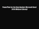 Read PowerPivot for the Data Analyst: Microsoft Excel 2010 (MrExcel Library) PDF Free